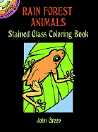 Little Rain Forest Animals Stained Glass Coloring Book